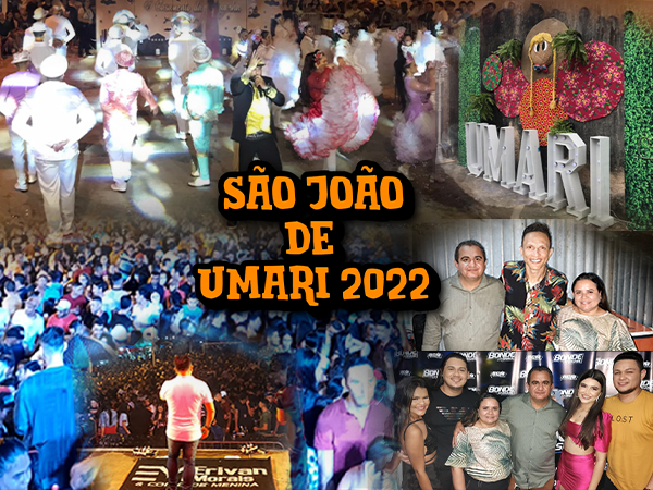 SÃO JOÃO DE UMARI 2022 FOI UM SUCESSO